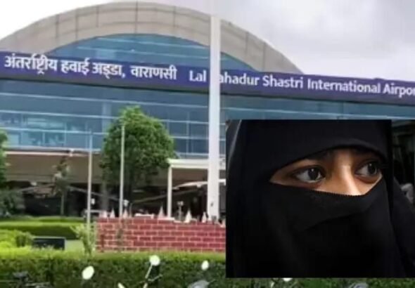 Hindu girl in burqa stopped at Varanasi Airport with Muslim youth by CISF during security check